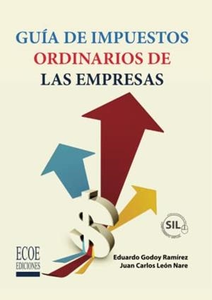 GUÍA DE IMPUESTOS ORDINARIOS DE LAS EMPRESAS | 9789585032323 | LEÓN NARE, JUAN CARLOS