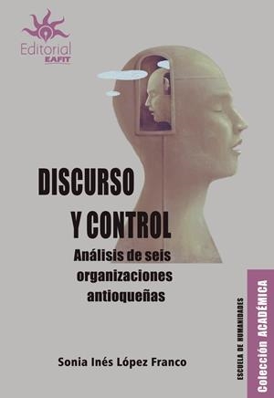 DISCURSO Y CONTROL | 9789587207088 | LÓPEZ FRANCO, SONIA INÉS