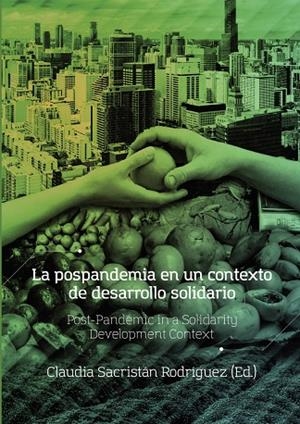 POSPANDEMIA EN UN CONTEXTO DE DESARROLLO SOLIDARIO, LA | 9789587603446