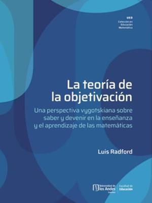 TEORÍA DE LA OBJETIVACIÓN, LA | 9789587983944 | RADFORD, LUIS