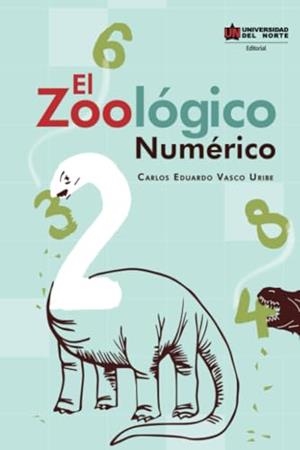 ZOOLÓGICO NUMÉRICO, EL | 9789587892352 | VASCO URIBE, CARLOS EDUARDO