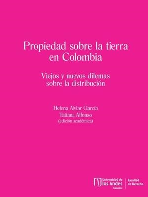 PROPIEDAD SOBRE LA TIERRA EN COLOMBIA | 9789587981445 | ALVIAR GARCÍA, HELENA