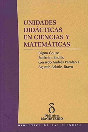 UNIDADES DIDÁCTICAS EN CIENCIAS Y MATEMÁTICAS | 9789582008338 | COUSO, DIGNA