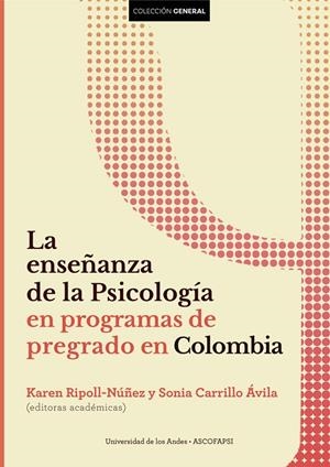 ENSEÑANZA DE LA PSICOLOGÍA EN PROGRAMAS DE PREGRADO EN COLOMBIA, LA | 9789587986846 | RIPOLL, KAREN