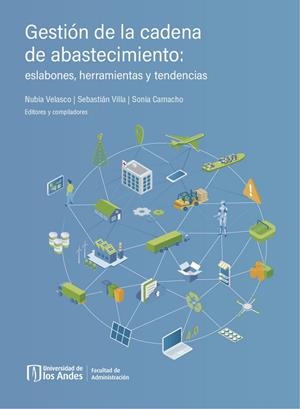 GESTIÓN DE LA CADENA DE ABASTECIMIENTO | 9789587983791 | VELASCO RODRÍGUEZ, NUBIA MILENA