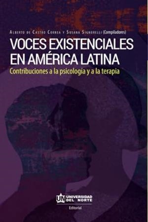 VOCES EXISTENCIALES EN AMÉRICA LATINA | 9789587891461 | DE CASTRO CORREA, ALBERTO