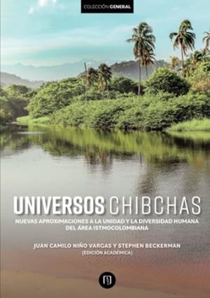 UNIVERSOS CHIBCHAS | 9789587986563 | NIÑO VARGAS, JUAN CAMILO