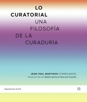 LO CURATORIAL | 9789587984378 | MARTINON, JEAN-PAUL
