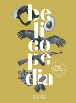 BELICOPEDIA | 9789587982534 | RUIZ SERNA, DANIEL