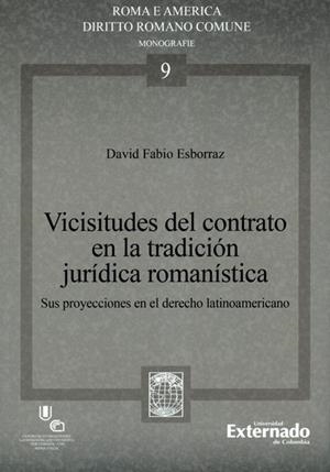VICISITUDES DEL CONTRATO EN LA TRADICIÓN JURÍDICA | 9789587904086 | FABIO ESBORRAZ, DAVID