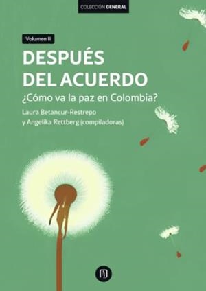 DESPUÉS DEL ACUERDO | 9789587985757 | BETANCUR RESTREPO, LAURA