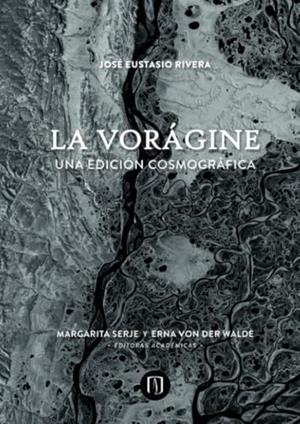 VORÁGINE, LA | 9789587983531 | RIVERA, JOSÉ EUSTASIO