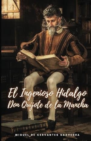 EL INGENIOSO HIDALGO DON QUIJOTE DE LA MANCHA | 9781312178984 | DE CERVANTES, MIGUEL