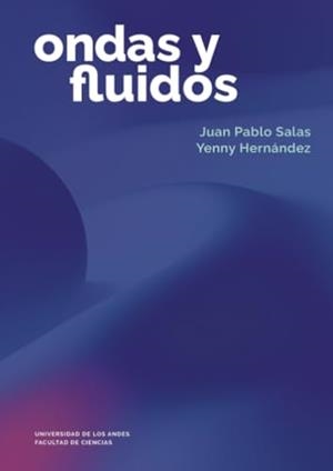 ONDAS Y FLUIDOS | 9789587982572 | SALAS, JUAN PABLO