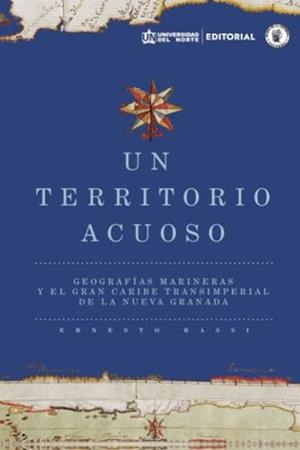 TERRITORIO ACUOSO, UN | 9789587891652 | BASSI, ERNESTO