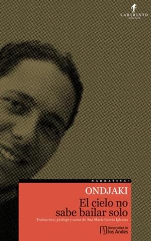 CIELO NO SABE BAILAR SOLO, EL | 9789587746426 | GARCÍA IGLESIAS, ANA MARÍA