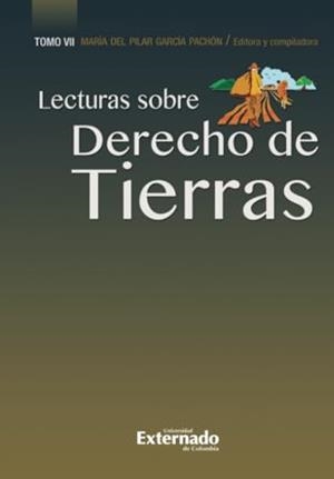 LECTURAS DE DERECHO DE TIERRAS: TOMO VII | 9786287676893