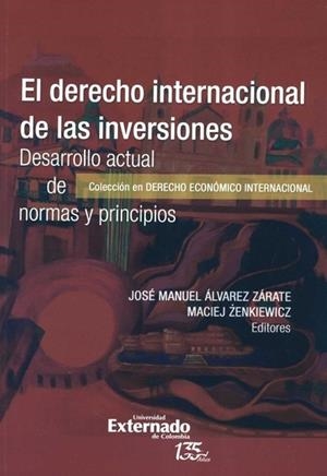 DERECHO INTERNACIONAL DE LAS INVERSIONES, EL | 9789587907049 | CASTRO ARANGO, JOSÉ MANUEL