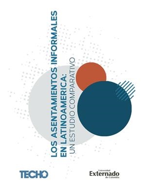 ASENTAMIENTOS INFORMALES EN LATINOAMERICA, LOS | 9789587907612 | CARVAJALINO TOBÓN, DANIELA