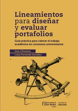 LINEAMIENTOS PARA DISEÑAR Y EVALUAR PORTAFOLIOS | 9789587980929 | CIFUENTES, GARY