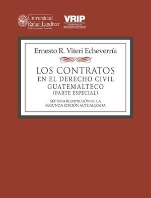 CONTRATOS EN EL DERECHO CIVIL GUATEMALTECO (PARTE ESPECIAL), LOS | 9789929545052 | R. VITERI, ERNESTO