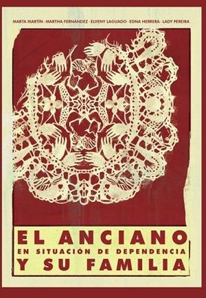 ANCIANO EN SITUACIÓN DE DEPENDENCIA Y SU FAMILIA, EL | 9789587603675 | HERRERA MERCHÁN, EDNA JOHANNA