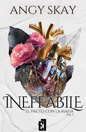 INEFFABILE (EL PACTO CON LA MAFIA 3) | 9791387621056 | SKAY, ANGY