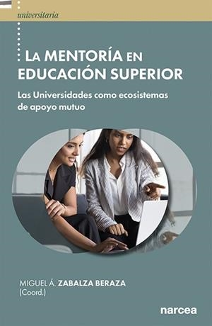MENTORIA EN EDUCACIÓN SUPERIOR, LA | 9788427732865 | ZABALZA BERAZA, MIGUEL ANGEL