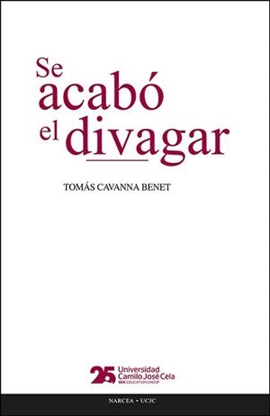 SE ACABO EL DIVAGAR | 9788427732698 | CAVANNA BENET, TOMAS