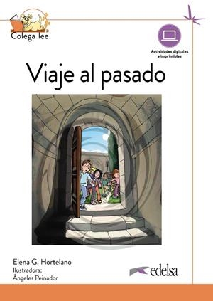 VIAJE AL PASADO | 9788490819340 | GONZALEZ HORTELANO, ELENA / HORTELANO ORTE
