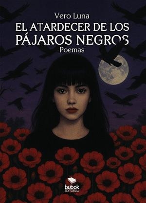 ATARDECER DE LOS PÁJAROS NEGROS, EL | 9788468589572 | LUNA, VERO