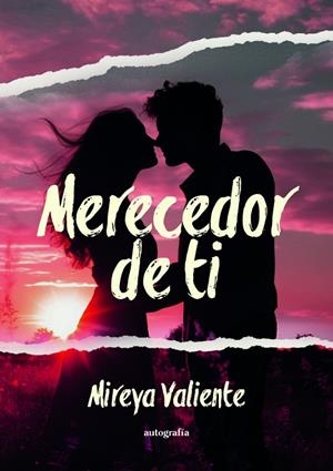 MERECEDOR DE TI | 9791387875374 | VALIENTE, MIREYA