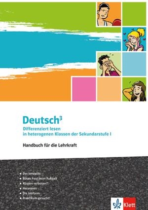 DEUTSCH³ DIFFERENZIERT LESEN IN HETEROGENEN KLASSEN DER SEKUNDARSTUFE I  - LH | 9783126751278