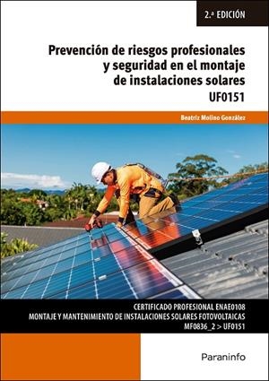 PREVENCIÓN DE RIESGOS PROFESIONALES Y SEGURIDAD EN EL MONTAJE DE INSTALACIONES SOLARES | 9788428371575 | MOLINO GONZÁLEZ, BEATRIZ