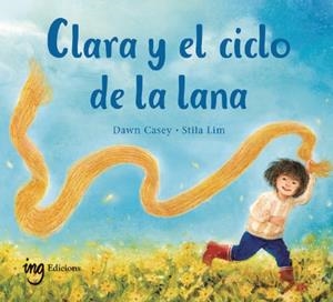 CLARA Y EL CICLO DE LA LANA | 9788412971989 | CASEY, DAWN