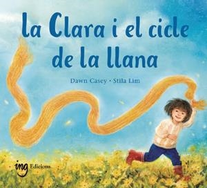 CLARA I EL CICLE DE LA LLANA, LA | 9788412971972 | CASEY, DAWN