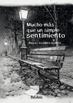 MUCHO MÁS QUE UN SIMPLE SENTIMIENTO | 9791387707989 | SÁNCHEZ MARTÍN, MIGUEL