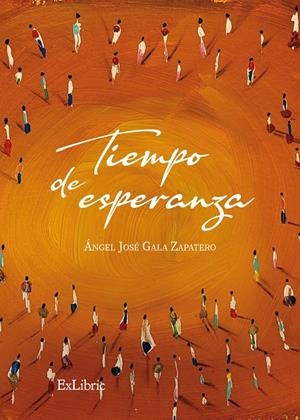 TIEMPO DE ESPERANZA | 9791387707910 | GALA ZAPATERO, ÁNGEL JOSÉ