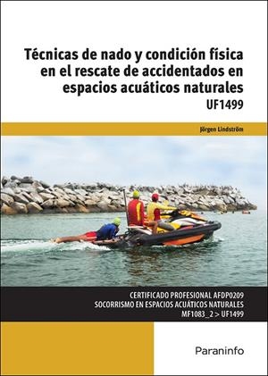 TÉCNICAS DE NADO Y CONDICIÓN FÍSICA EN EL RESCATE DE ACCIDENTADOS EN ESPACIOS ACUÁTICOS NATURALES | 9788428339377 | RODÉS BACH, ADOLF / LINDSTRÖM LINDSTRÖM, JÖRGEN