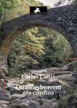 QUAN ESBORREM ELS CONFINS | 9788412521740 | CALLÍS, CARLES