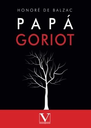 PAPÁ GORIOT | 9788413378756 | DE BALZAC, HONORÉ