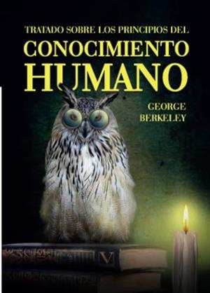 TRATADO SOBRE LOS PRINCIPIOS DEL CONOCIMIENTO HUMANO | 9788413374482 | BERKELEY, GEORGE