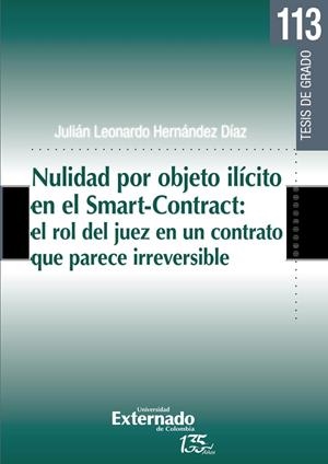 NULIDAD POR OBJETO ILÍCITO EN EL SMART-CONTRACT | 9789587906950 | HERNÁNDEZ DÍAZ, JULIÁN LEONARDO