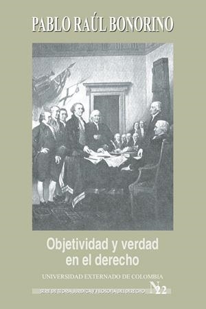 OBJETIVIDAD Y VERDAD EN EL DERECHO. VARIACIONES SOBRE UN TEMA DE DWORKIN | 9789586165983 | BONORINO, PABLO RAÚL