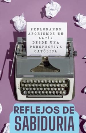 REFLEJOS DE SABIDURÍA | 9791222442693