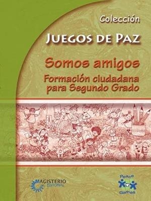 SOMOS AMIGOS | 9789582008321 | PEACE GAMES
