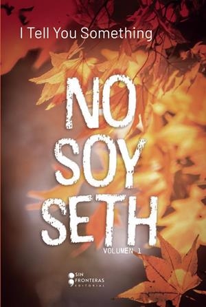 NO SOY SETH | 9786287544130 | I TELL YOU SOMETHING