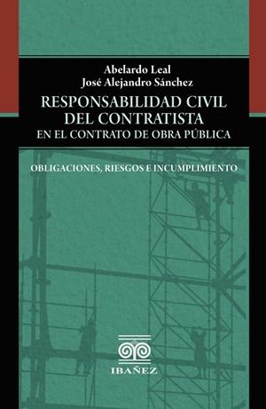 RESPONSABILIDAD CIVIL DEL CONTRATISTA EN EL CONTRATO DE OBRA PÚBLICA | 9789587912395