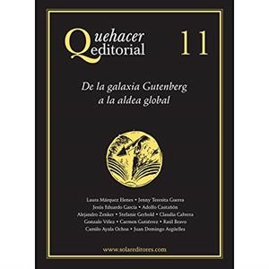 QUEHACER EDITORIAL 11 | 9786077640868 | ZENKER, ALEJANDRO