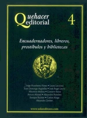 QUEHACER EDITORIAL 4 | 9786077640387 | ZENKER, ALEJANDRO